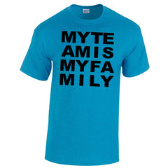 My Team Is My Family T-Shirt